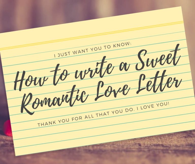 Ideas How to Write a Sweet Romantic Love Letter