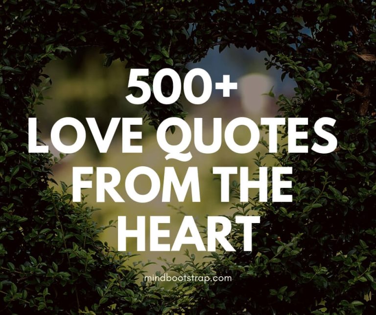 500+ Love Quotes From The Heart To Say