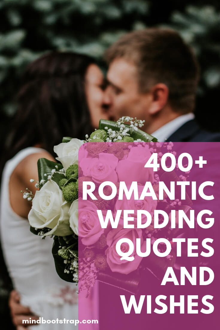 400+ Best Romantic Marriage Quotes To Say In Wedding Toasts