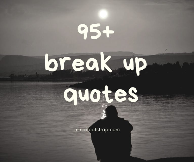 Deep break up quotes for him or her