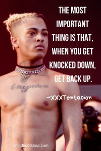88+ Inspiring Xxxtentacion Quotes & Sayings About Life, Love