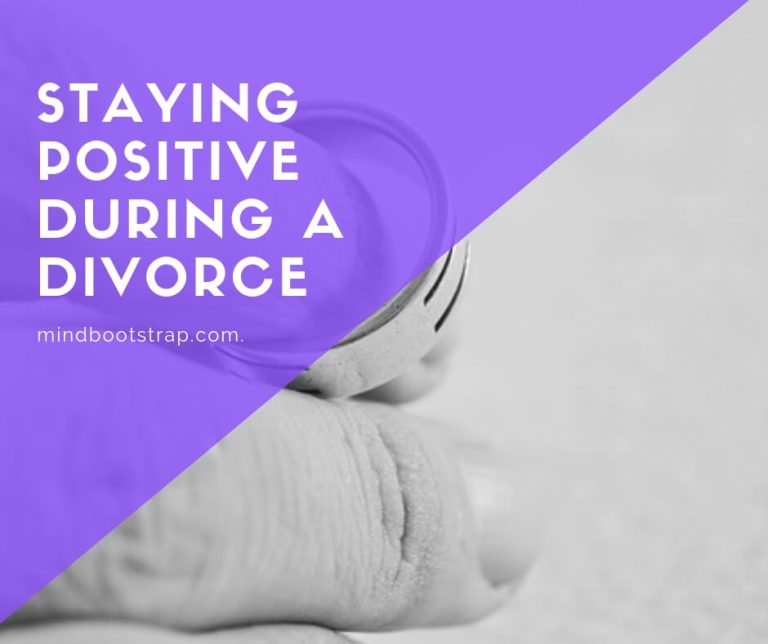 Staying Positive During a Divorce
