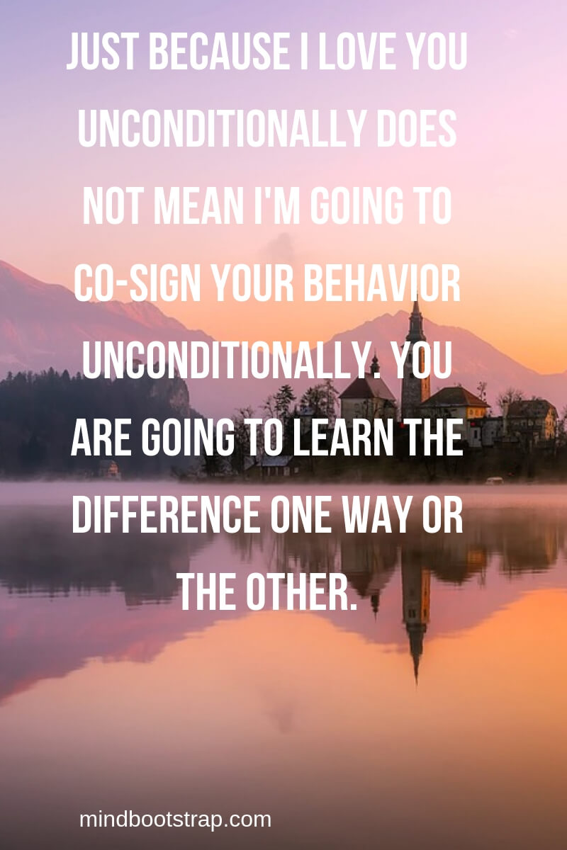 37+ Inspiring Tough Love Quotes and Sayings MindBootstrap
