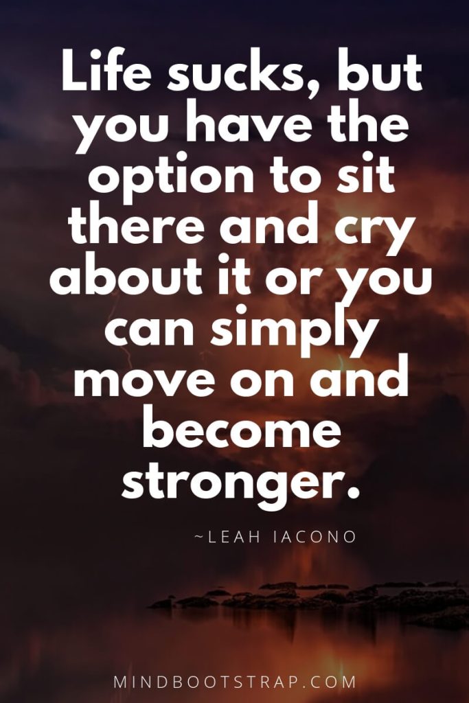 43+ Best Life Sucks Quotes and Sayings (With Images) - MindBootstrap