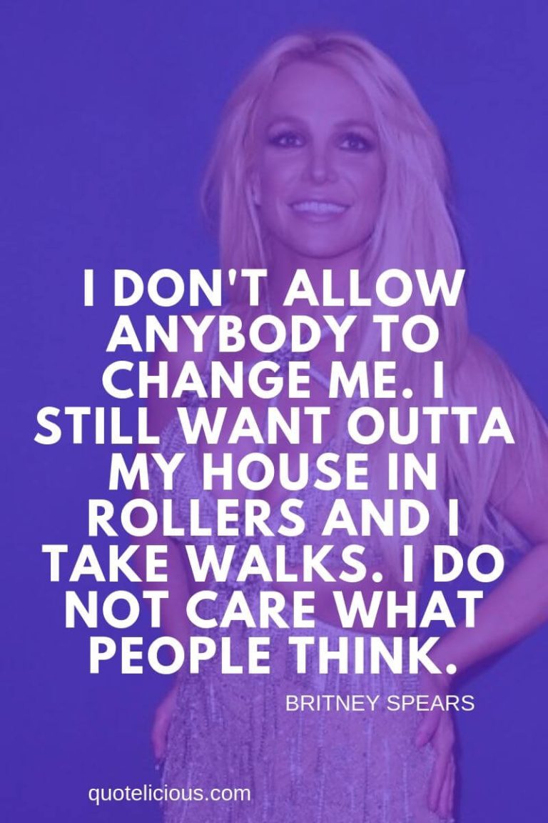 49+ Inspirational Britney Spears Quotes on Life, Love (With Pictures)