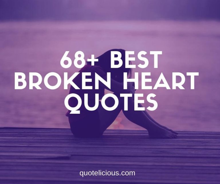 best broken heart quotes and sayings