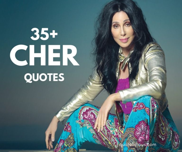 Cher Quotes and Sayings