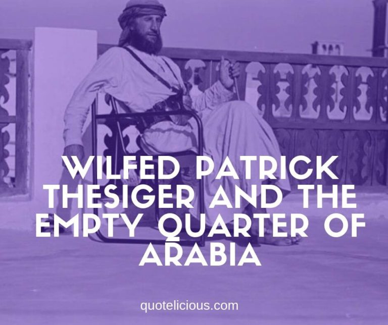 Wilfed Patrick Thesiger and the Empty Quarter of Arabia