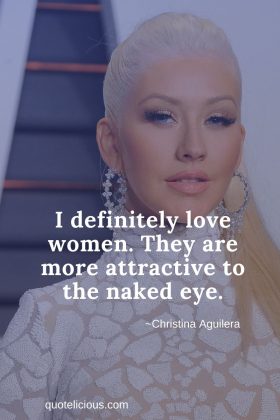 50+ [GREAT] Christina Aguilera Quotes and Sayings (With Images)