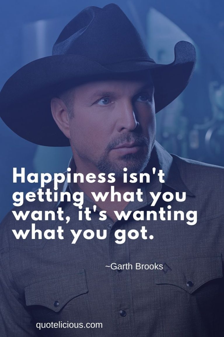 21+ [Best] Garth Brooks Quotes and Sayings (With Images)
