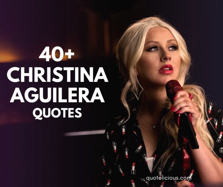 Christina Aguilera Quotes and Sayings