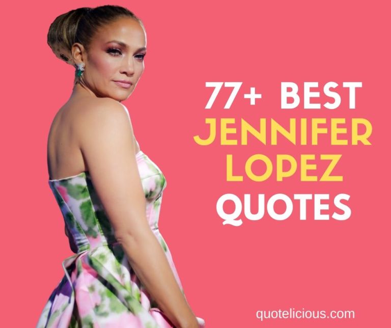 Jennifer Lopez Quotes and Sayings