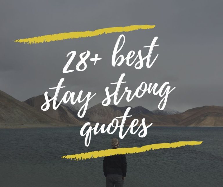 best stay strong quotes and sayings