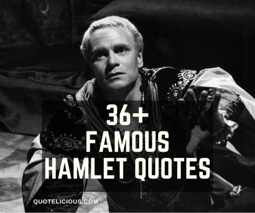 32+ Famous Hamlet Quotes and Sayings About Love, Death, Madness