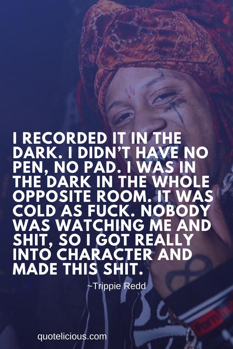 16+ Best Trippie Redd Quotes, Sayings and Lyrics (With Images)