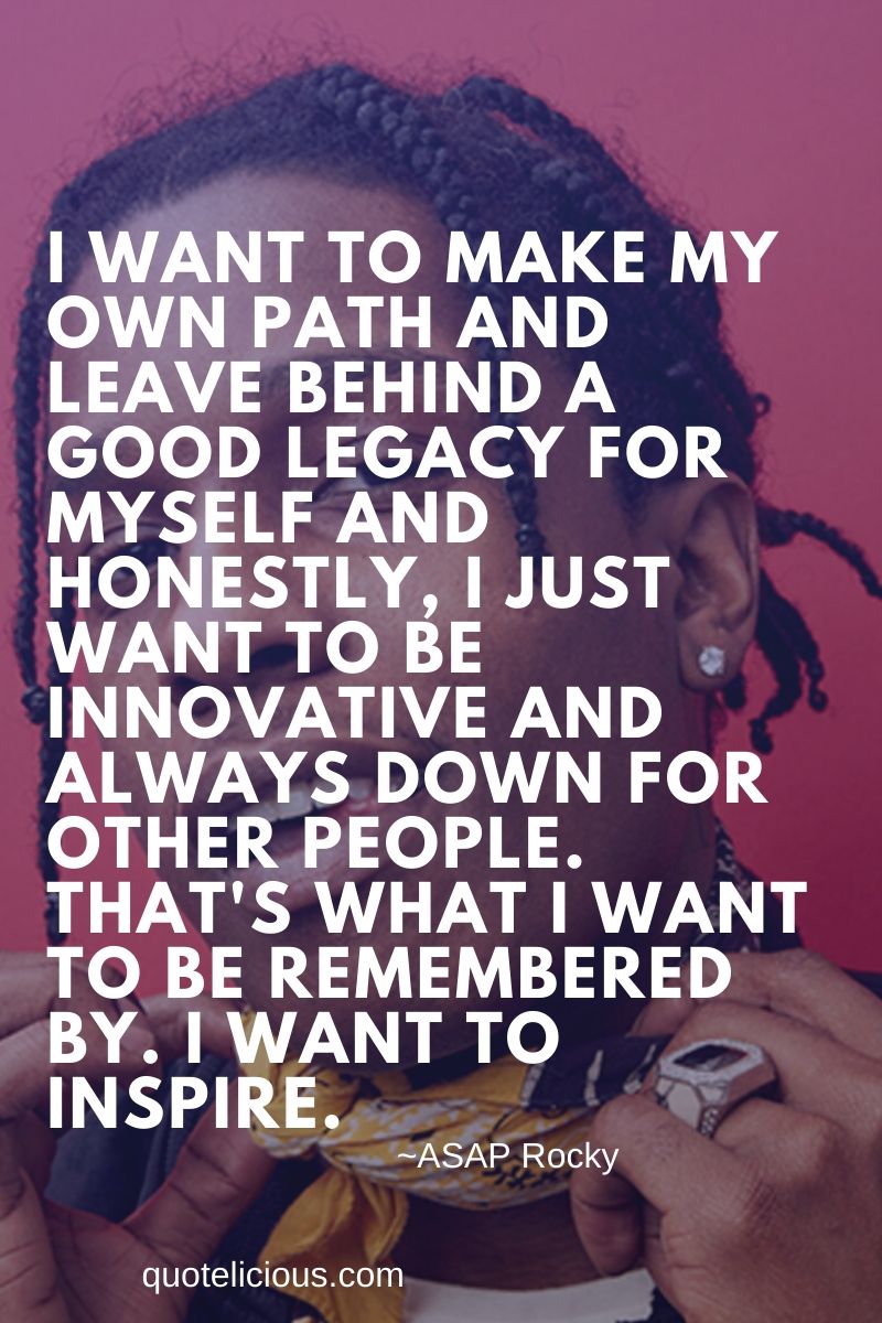 33 Inspiring ASAP Rocky Quotes and Sayings