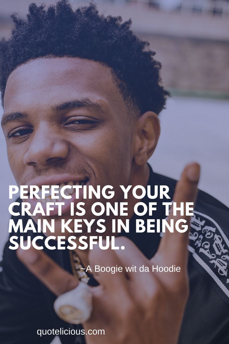 34+ Inspirational A Boogie wit da Hoodie Quotes and Sayings On Success