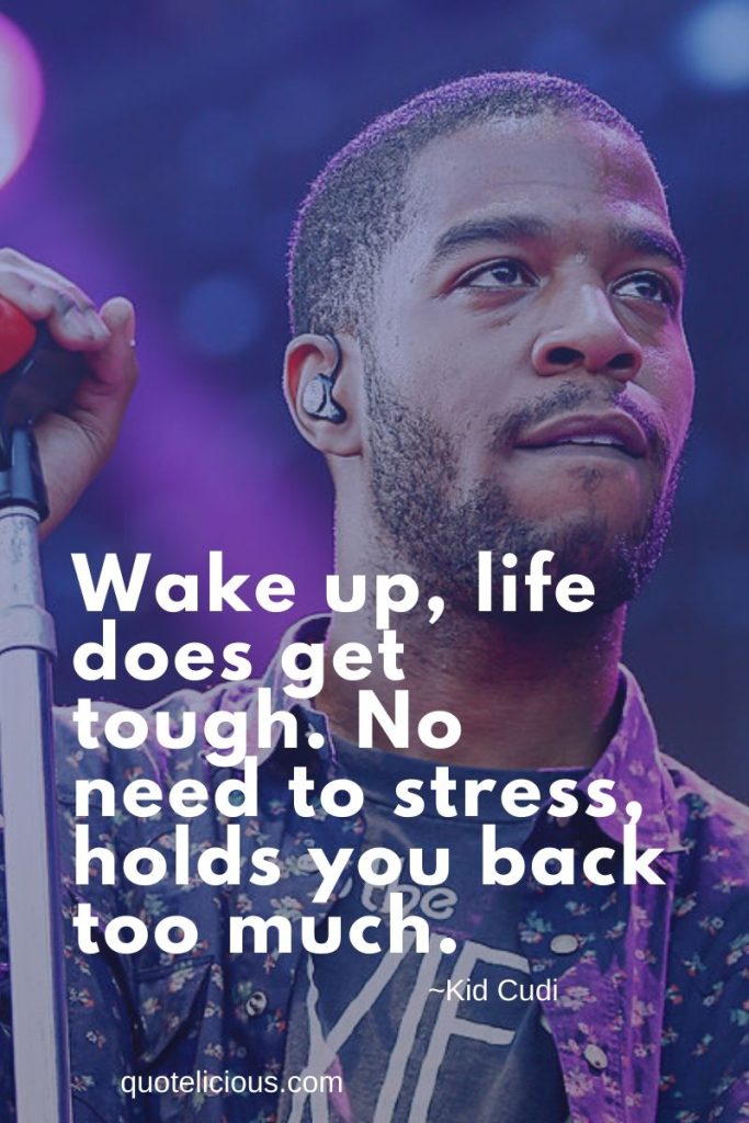 40+ Motivational Kid Cudi Quotes and Sayings On Life, Success