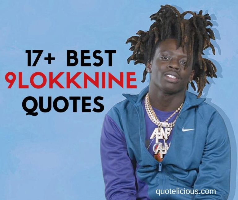 9lokkNine Quotes and Sayings