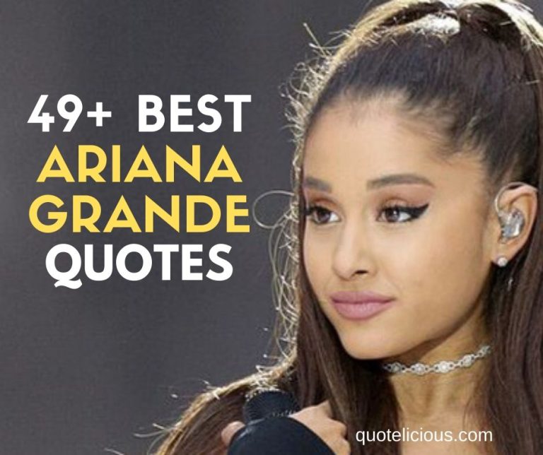Ariana Grande Quotes and Sayings