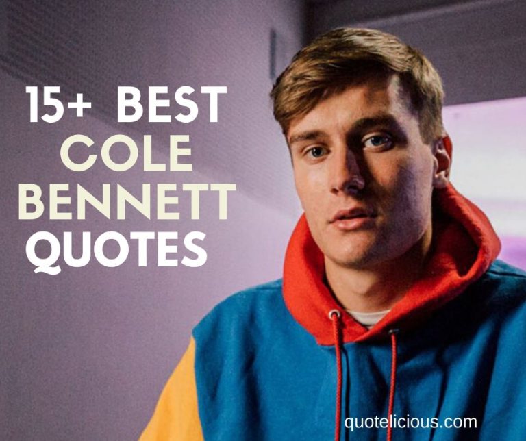 Cole Bennett Quotes and Sayings