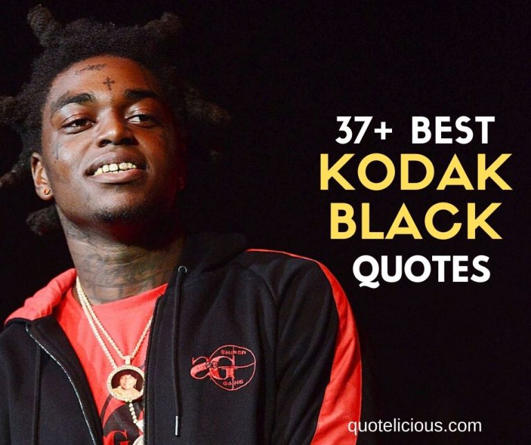 Kodak Black Quotes and Sayings