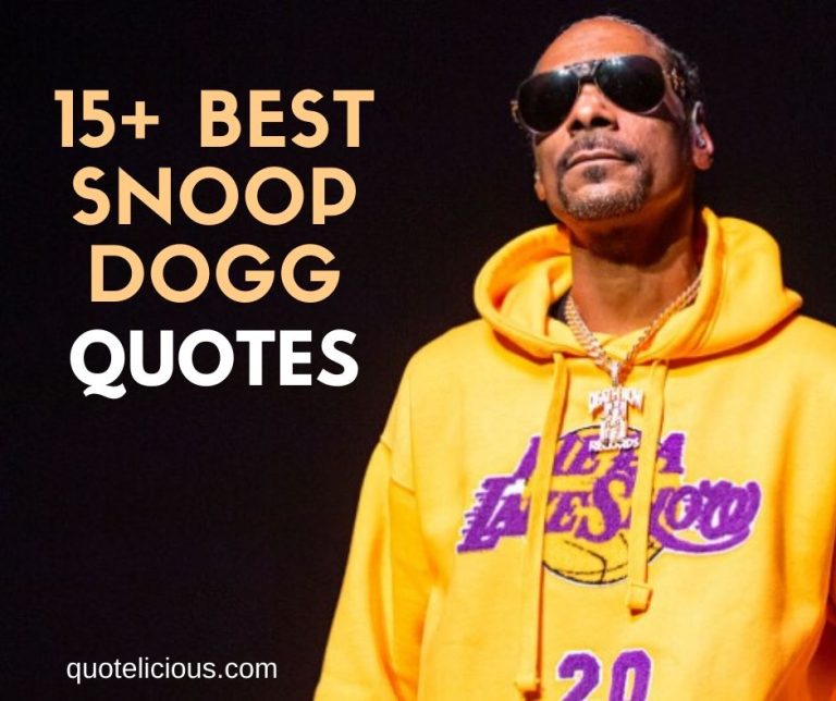 Snoop Dogg Quotes and Sayings