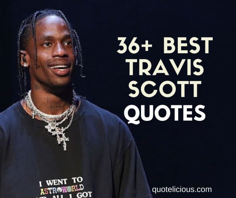 Travis Scott Quotes and Sayings
