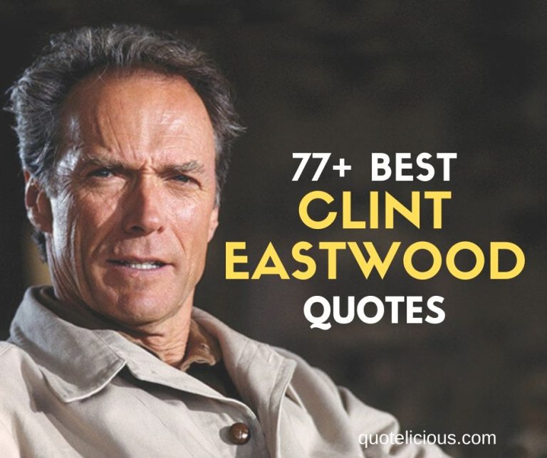 Clint Eastwood Quotes and Sayings