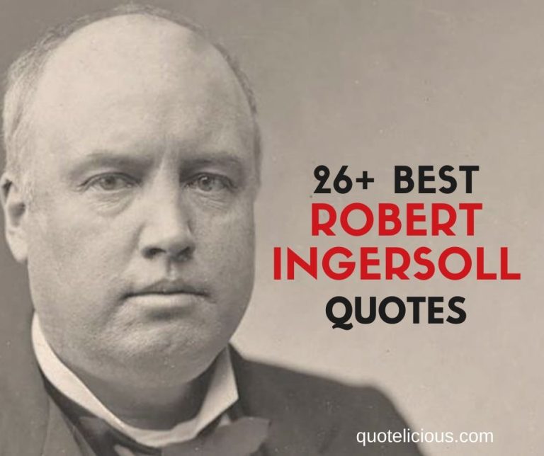Robert Ingersoll Quotes and Sayings