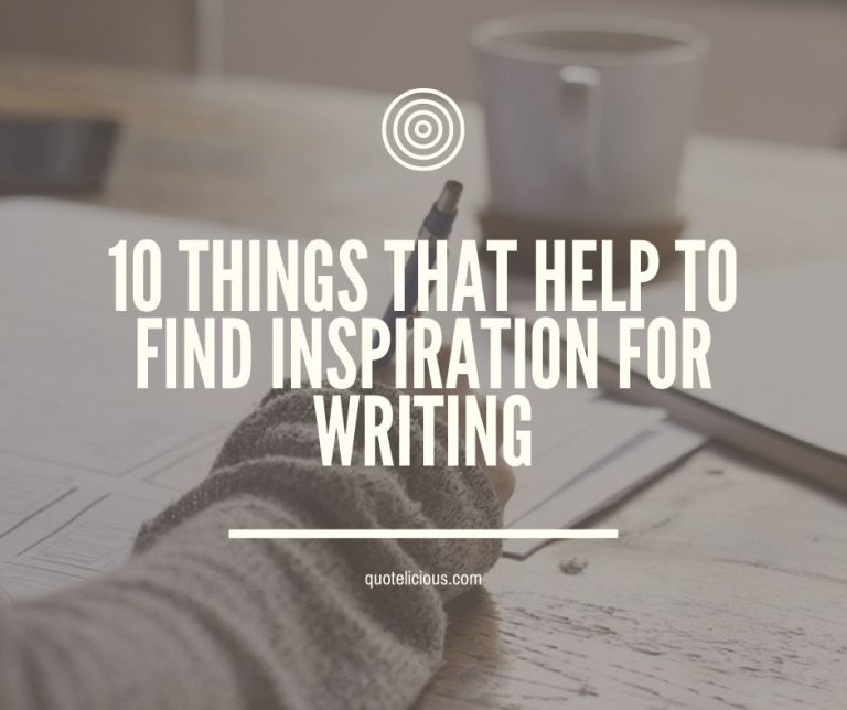 10 Things That Help to Find Inspiration for Writing