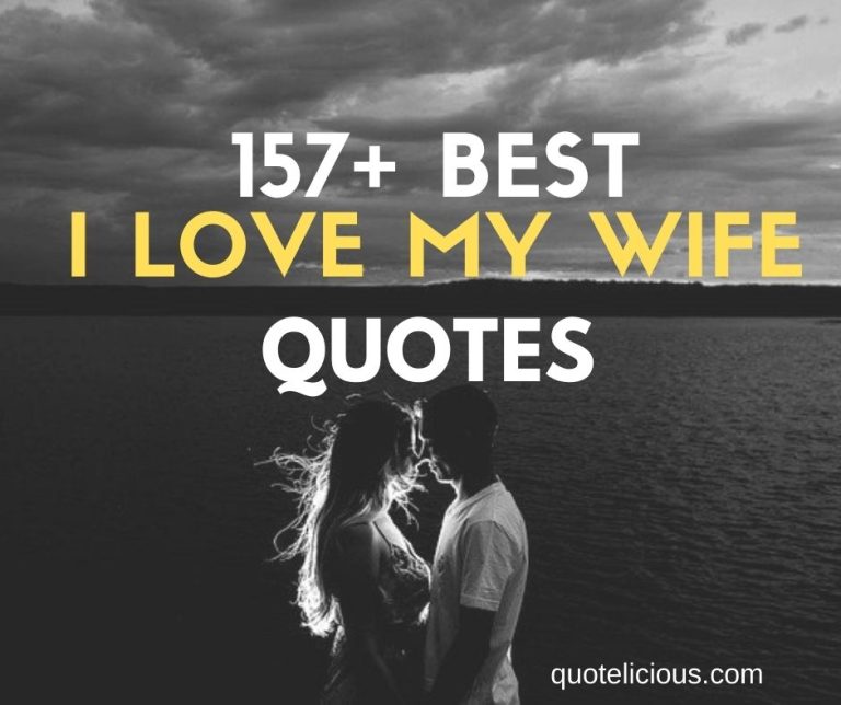 157+ I Love My Wife Quotes and Sayings