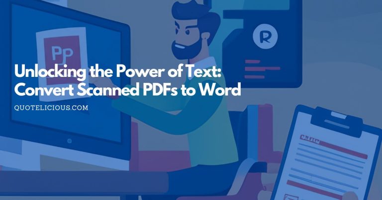 Unlocking the Power of Text: Convert Scanned PDFs to Word