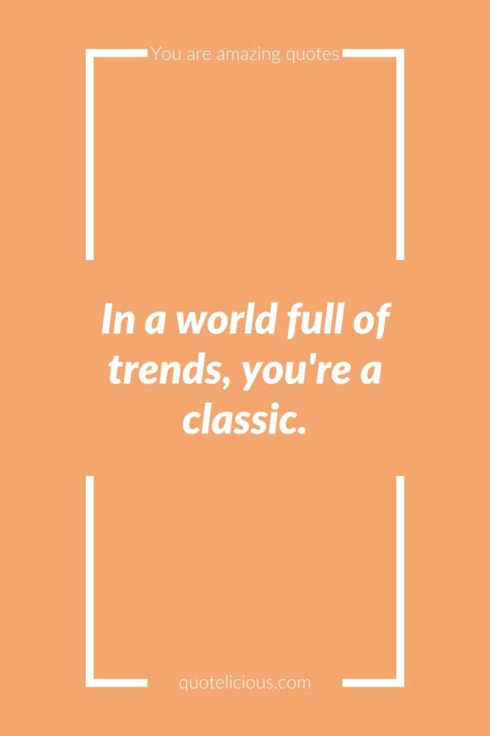 160+ Inspirational You Are Amazing Quotes - Uplift Yourself Today (2024)